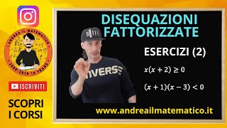 DISEQUAZIONI FATTORIZZATE - ESERCIZI (2)