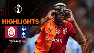 GALATASARAY vs TOTTENHAM | Osimhen khiến Tottenham choáng váng | Europa League 24/25