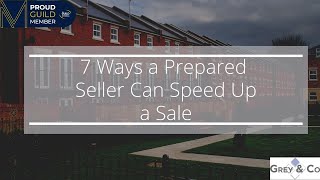 Seven Ways a Prepared Seller Can Speed Up a Sale