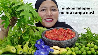 MAKAN LALAPAN MENTAH TANPA NASI ||BATANG PEPAYA JENGKOL MENTAH,PETE TAKOKAK,BUNGA TELANG