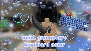 *-Mm2 gameplay + Keyboard asmr-* #mm2 #asmr #gameplay