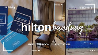 Menginap di Hotel Hilton Bandung GRATIS Upgrade dari Premium Ke Executive Room