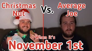 Christmas Nuts On November 1st!