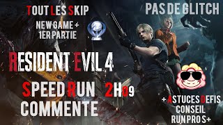 Speed Run / Normal / New Game + / avec commentaires / Tuto