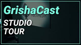 GrishaCast:After - Studio Tour