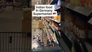 Indian food in Germany Supermarkets 🇩🇪#germany #trending #viral #india