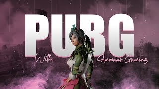 ONLY DADDY IS LIVE PLAYING PUBG MOBILE