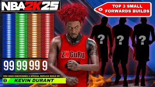 NBA 2K25 BEST BUILDS | TOP 3 SMALL FORWARD IN NBA 2K25