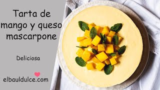 Tarta de mango y queso mascarpone- Como si fuera una mousse de mango