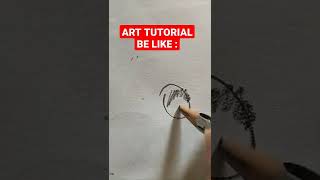 ART TUTORIAL BE LIKE 🤣🤣😂