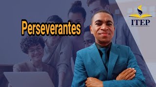 Perseverantes