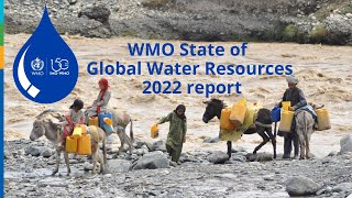 WMO State of Global Water Resources 2022 report - Animation - English