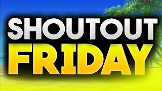 Shout Out Friday #1 - Comment Below For A Shoutout Next Week!