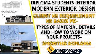 Live Class Diploma Students Interior-(EXTERIOR DESIGN KARNA CLIENT KE LIYE / APNE PROJECT PE WORK-