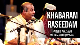 Khabaram Raseedak | Top Qawwali | Hit Qawwali | Fareed Ayaz Abu Muhammad Qawwal