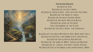 The Divine Praises - Series of Praises, Recited After the Benediction of the Blessed Sacrament