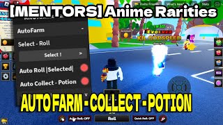 [NEW] [MENTORS] Anime Rarities Script - AUTO FARM - Collect - Potion