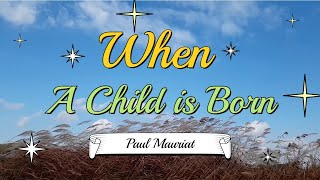 On Ne Vit Pas Sans Se Dieu Adieu - Paul Mauriat / When a Child is Born(영화 나자리노)