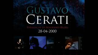 Gustavo Cerati - Barrancas De Belgrano,Argentina - 28/04/2000 - (AUDIO)