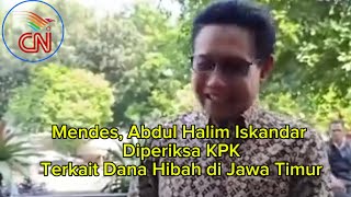 Mendes Abdul Halim Iskandar Diperiksa KPK Perkara Dana Hibah Jawa Timur