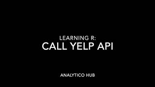 Learning R: 20 How to call Yelp API with R using YELPR