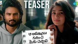 A ammaye gurichi meku chepali teaser / sudeer babu / kirthi shati