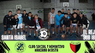 PARTIDO POR 120K SANTA ISABEL VS EL REJ SUB 18