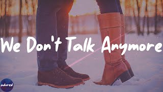 Charlie Puth - We Don't Talk Anymore (feat. Selena Gomez) (Lyrics)