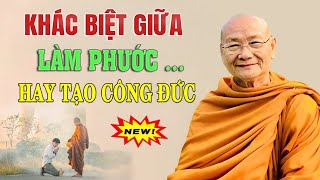 Khác biệt giữa tạo phước đức và tạo công đức "Rất Hay" | Hòa Thượng Viên Minh