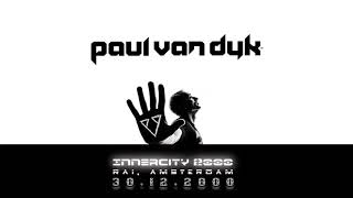 Paul Van Dyk - Live @ Innercity, RAI, Amsterdam 30.12.2000