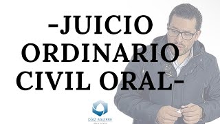 Juicio Ordinario Civil Oral | Díaz Aguirre Abogados