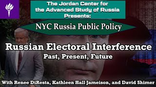 Russian Electoral Interference: Present, Past, and Future