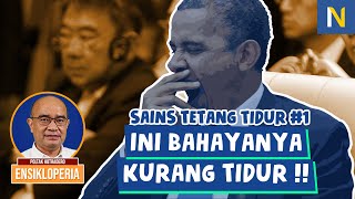 PENJELASAN ILMIAH TENTANG BAHAYA BEGADANG ‼️ - Poltak Hotradero (Ensikloperia #9)