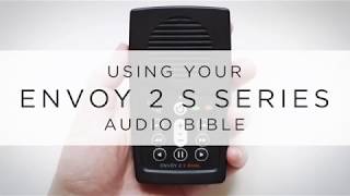 Using Your Envoy 2 S Series Audio Bible