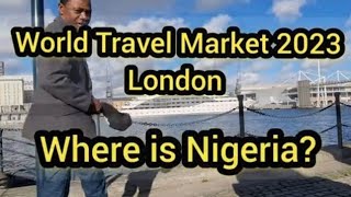 NIGERIA TOURISMS ABSENT AT WORLD TRAVEL MARKET FOR 7 YEARS CONSECUTIVELY!