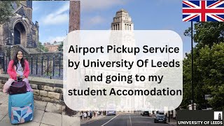 Airport Pick up Service by University of Leeds #internationalstudents #indianinuk #travel #masters