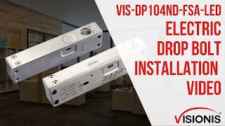 Electric Drop Bolt Visionis VIS-DP104ND-FSA-LED - Installation Video