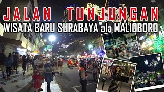 WISATA BARU JALAN TUNJUNGAN SURABAYA, TUNJUNGAN ROMANSA