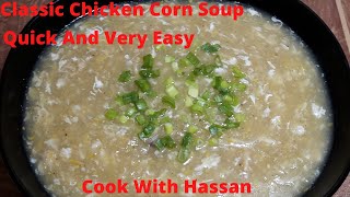 Classic Chicken Corn Soup - Easy homemade Chicken Corn Soup - Chicken Corn Soup - Cook With Hassan