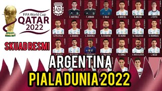 SKUAD RESMI ARGENTINA PIALA DUNIA FIFA QATAR 2022 - Messi, Di Maria, Dybala, Martinez, De Paul