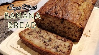 Super Moist Banana Bread Recipe