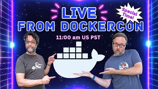 DockerCon 2023 Announcements Live Show (Ep 237)