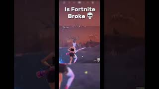 Is Fortnite Broken💀 #fortnite #fortniteshorts #viral