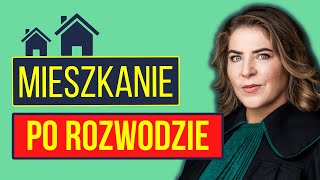 Kto dostanie mieszkanie po rozwodzie?