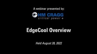 HM Cragg Webinar: EdgeCool Overview