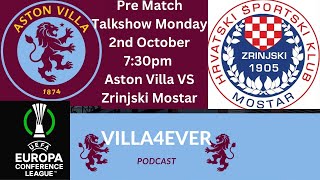 PRE MATCH TALKSHOW ASTON VILLA VS ZRINJSKI MOSTAR (UEFA CONFERENCE LEAGUE) | Villa4Ever Podcast