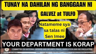 Tunay na Dahilan Bakit si Galvez Pumalag kay Tulfo. Mga Pangyayari sa Hearing sa Senado.