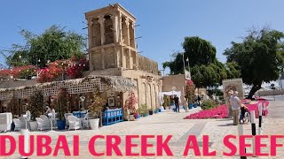 DUBAI Al SEEF Creek Complete Walk |4KDubai Tourist Attraction 2023