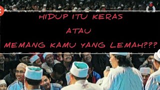 CAK NUN - HIDUP ITU KERAS, ATAU KAMU YANG LEMAH? sinau bareng cak nun