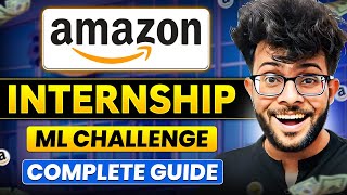 Amazon ML Challenge 2024 COMPLETE GUIDE | Get Internship at Amazon 🧑‍💻🔥